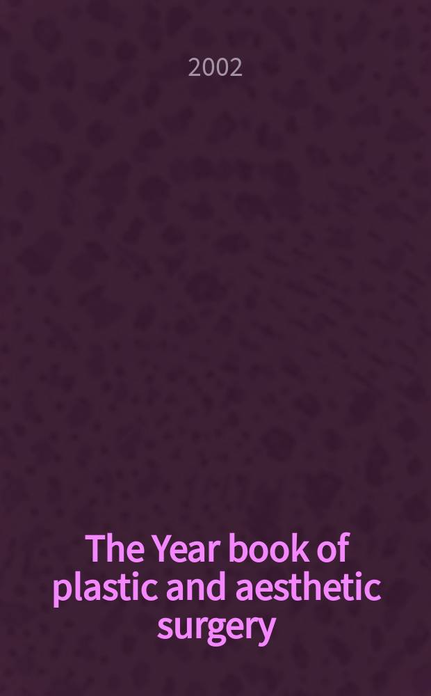 The Year book of plastic and aesthetic surgery