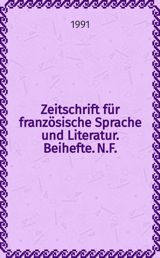 Zeitschrift für französische Sprache und Literatur. Beihefte. N.F.