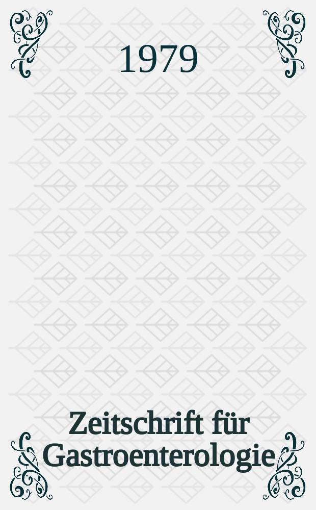 Zeitschrift f&uuml;r Gastroenterologie : Klinik und Praxis der Verdauungskrankheiten. Bd.17, №6