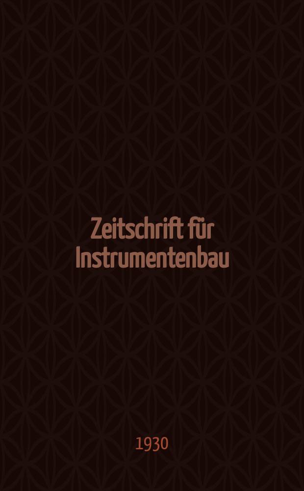 Zeitschrift für Instrumentenbau : Erstes und ältestes Fachblatt der gesamten Musikinstrumenten - und Bestandteile - Industrie und des Handels Georg. 1880