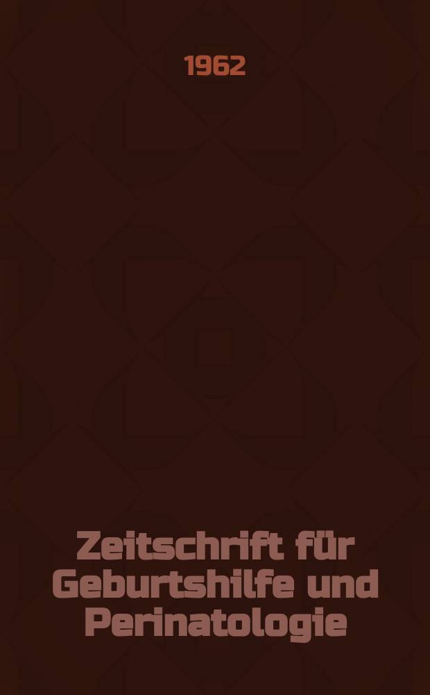 Zeitschrift für Geburtshilfe und Perinatologie : Vormals "Zeitschrift für Geburtshilfe und Gynäkologie". Bd.159, H.3