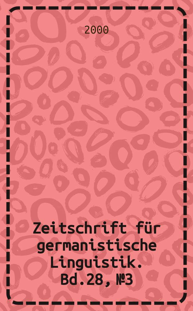 Zeitschrift für germanistische Linguistik. Bd.28, №3