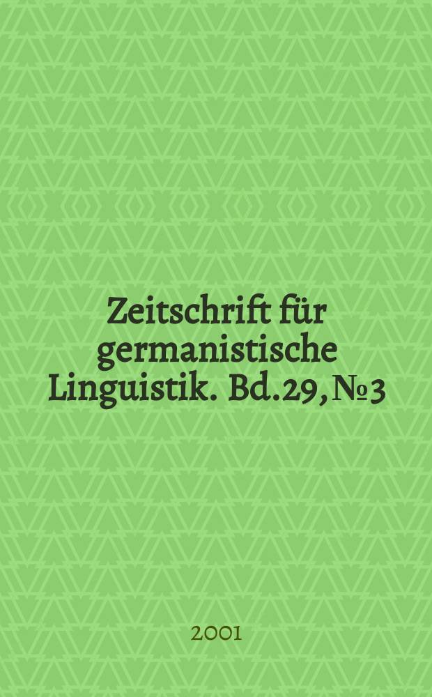 Zeitschrift für germanistische Linguistik. Bd.29, №3