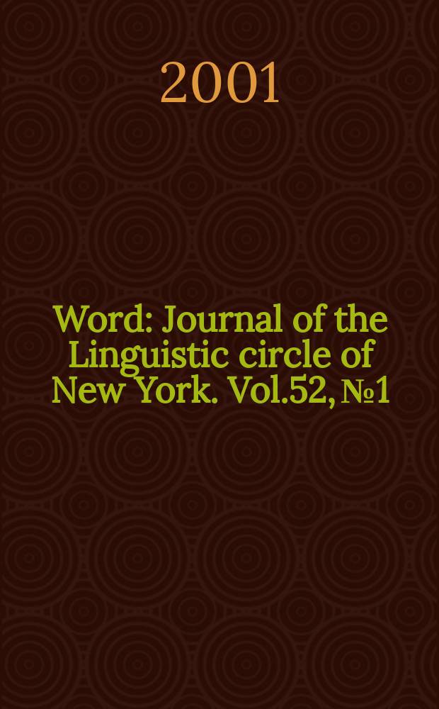 Word : Journal of the Linguistic circle of New York. Vol.52, №1