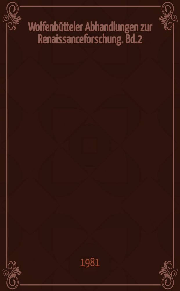 Wolfenbütteler Abhandlungen zur Renaissanceforschung. Bd.2 : Buch und Text im 15. Jahrhundert