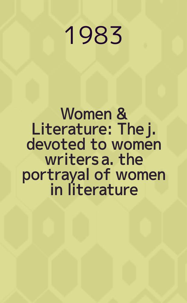 Women & Literature : The j. devoted to women writers a. the portrayal of women in literature