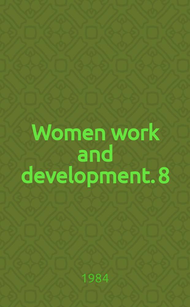 Women work and development. 8 : Fisherwomen on the Kerala ...