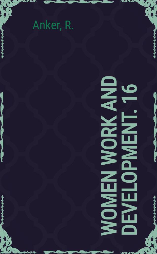 Women work and development. 16 : Women's participation ...