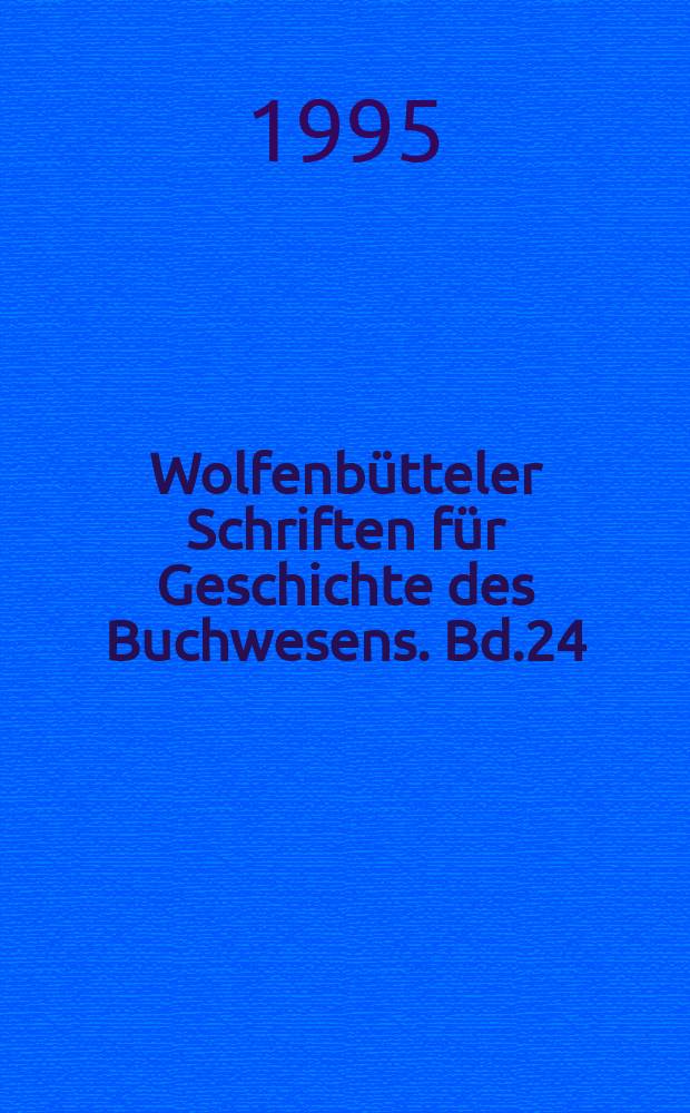 Wolfenbütteler Schriften für Geschichte des Buchwesens. Bd.24 : Heinrich Schneider