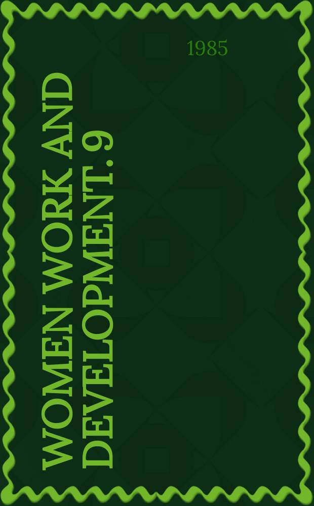 Women work and development. 9 : Women's work in Third world agriculture