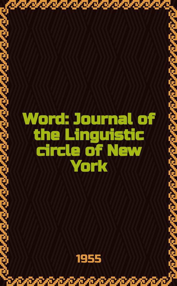 Word : Journal of the Linguistic circle of New York