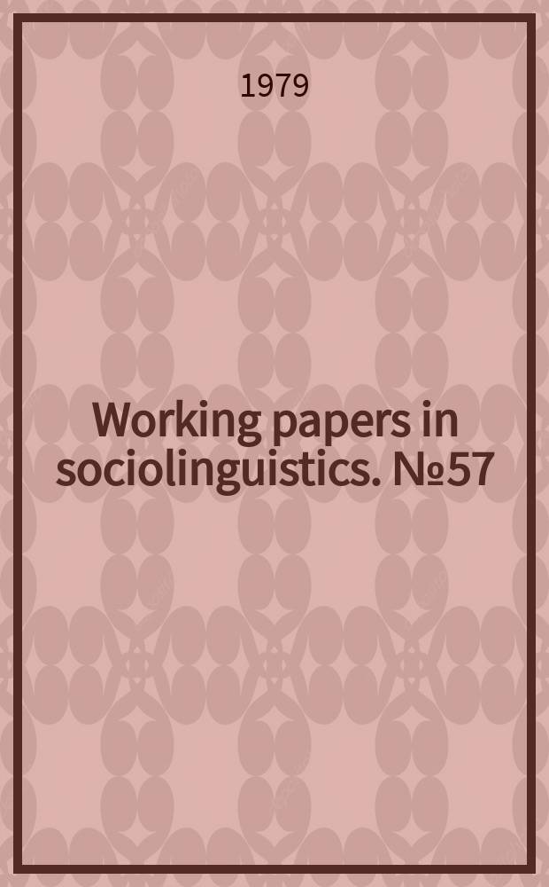 Working papers in sociolinguistics. №57 : Reflections on Cree interact ional ...