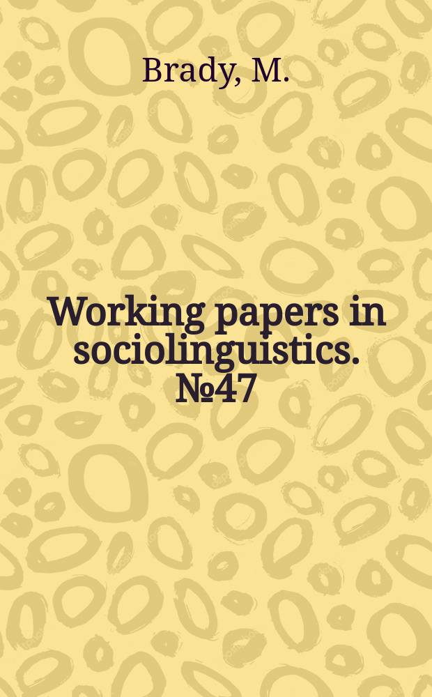 Working papers in sociolinguistics. №47 : Peer group evaluation of narrative ...