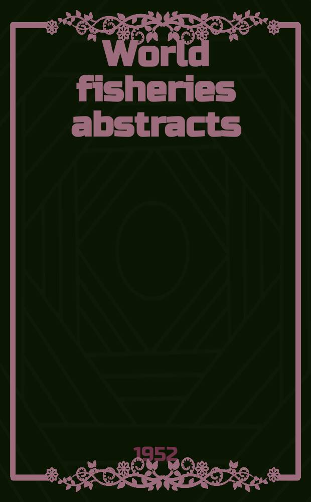 World fisheries abstracts : A quarterly review of technical literature on fisheries and related industries. Vol.3, №3