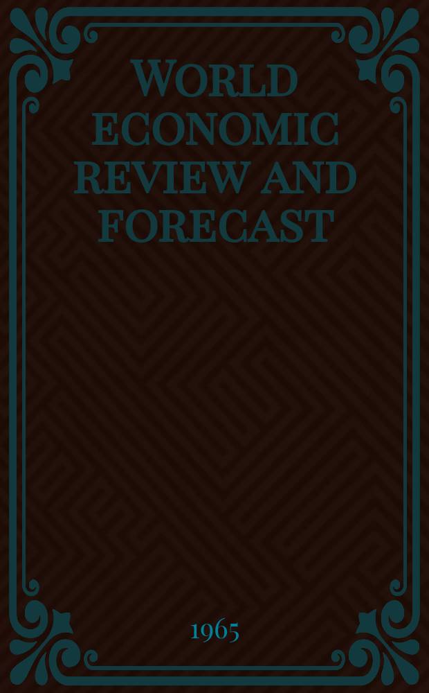 World economic review and forecast