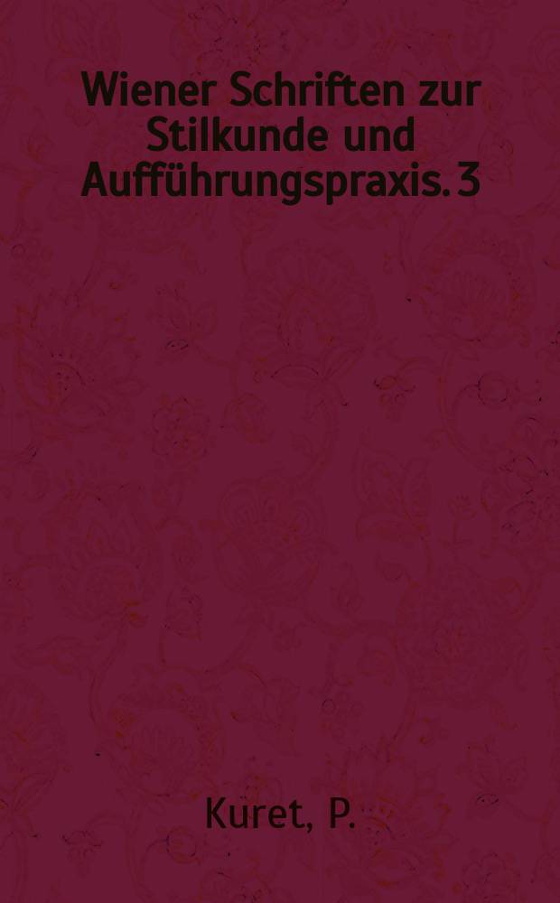 Wiener Schriften zur Stilkunde und Aufführungspraxis. 3 : Mahler in Laibach