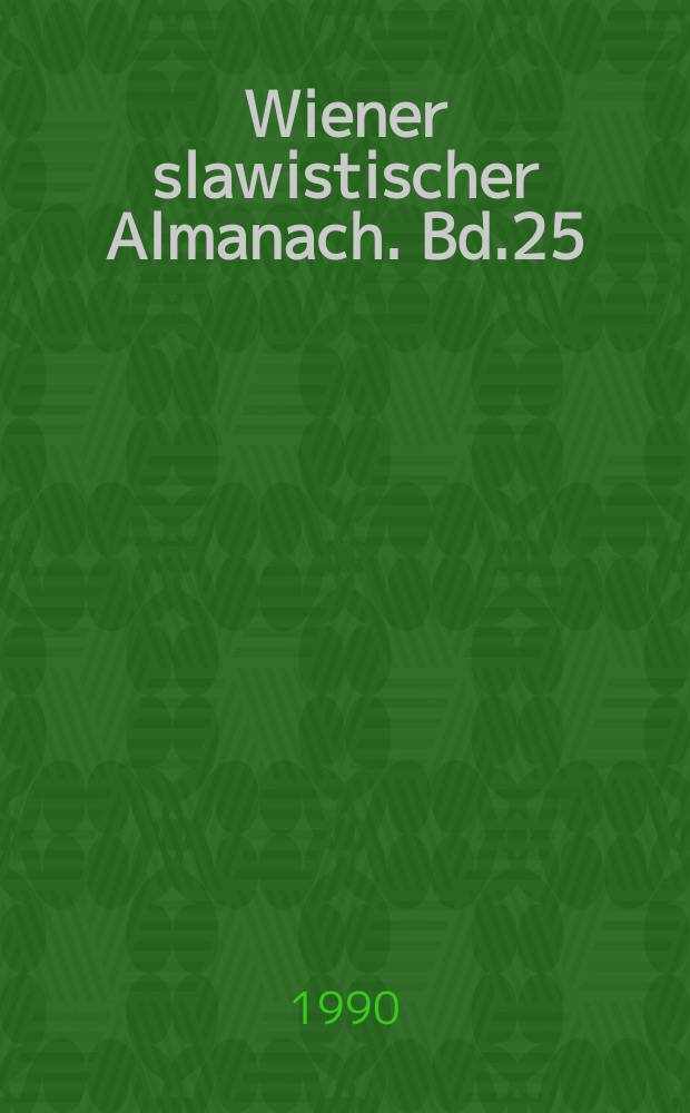 Wiener slawistischer Almanach. Bd.25/26 : Festschrift Lubomir Ďurovič