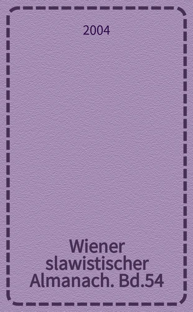 Wiener slawistischer Almanach. Bd.54 : Тело, дух и душа в русской литературе и культуре