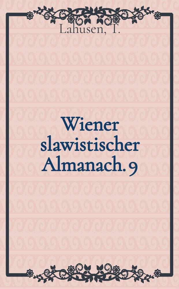 Wiener slawistischer Almanach. 9 : Autour de l' "homme nouveau"