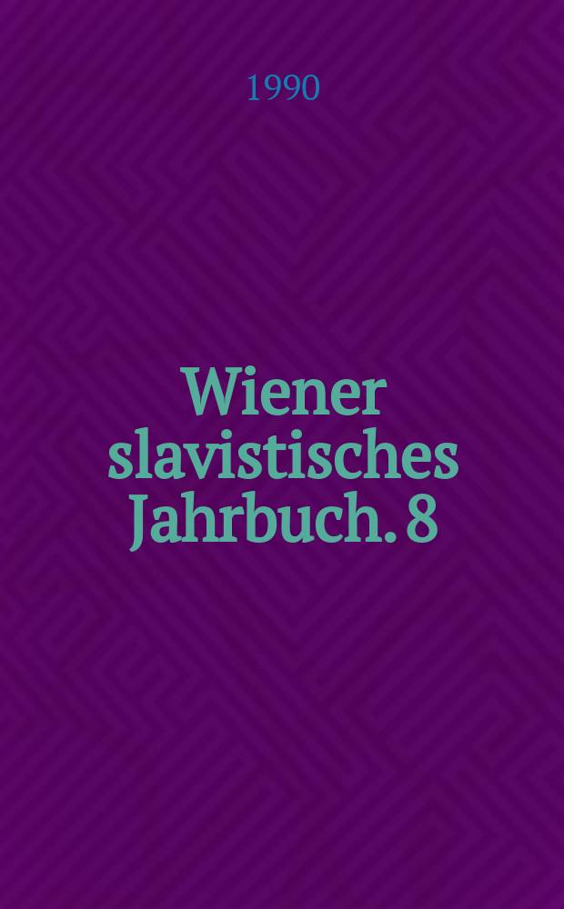 Wiener slavistisches Jahrbuch. 8 : Croatia. Slavica. Indoeuropaea