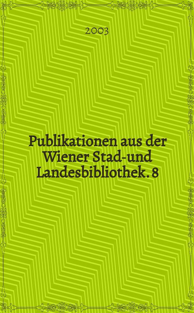 Publikationen aus der Wiener Stadt- und Landesbibliothek. 8 : Plakate aus Wien