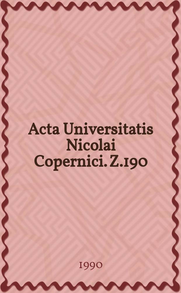 Acta Universitatis Nicolai Copernici. Z.190