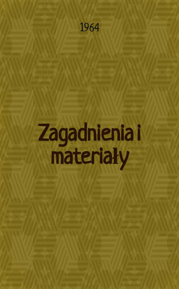 Zagadnienia i materiały : Dla aktywu propagandowego. 1964, №12 : (IV Zjazd Partii. 20 lat PRI)