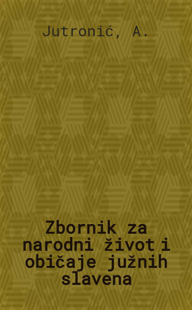 Zbornik za narodni život i običaje južnih slavena : na svijet izdaje Jugoslavenska akademija znanostii umjetnosti. Kn.34 : Naselja i porijeklo stanovništva na otoku Braču