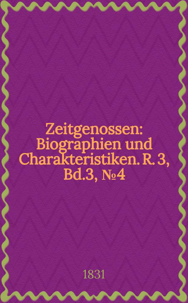 Zeitgenossen : Biographien und Charakteristiken. R. 3, Bd.3, №4(20)