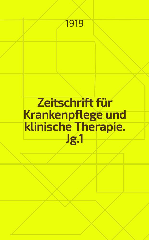 Zeitschrift für Krankenpflege und klinische Therapie. Jg.1(41) 1919/1920, H.5