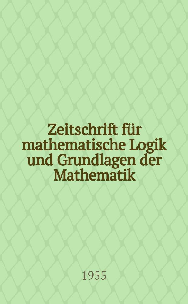 Zeitschrift für mathematische Logik und Grundlagen der Mathematik