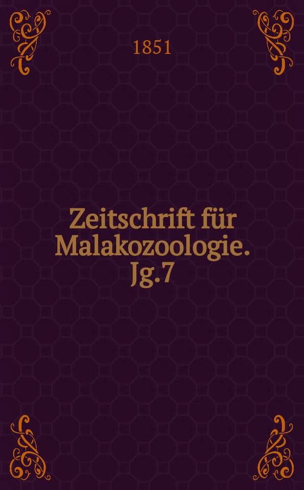 Zeitschrift für Malakozoologie. Jg.7 : 1850