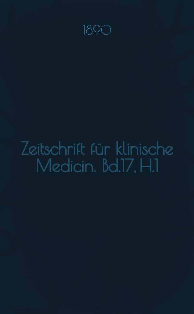 Zeitschrift für klinische Medicin. Bd.17, H.1/2