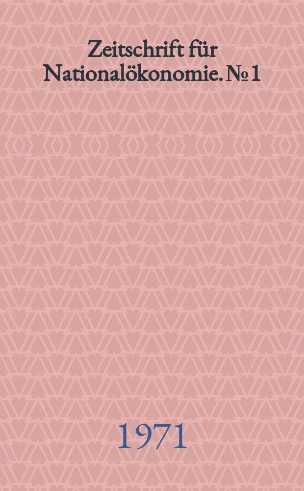 Zeitschrift für Nationalökonomie. №1 : Contributions to the von Neumann growth model
