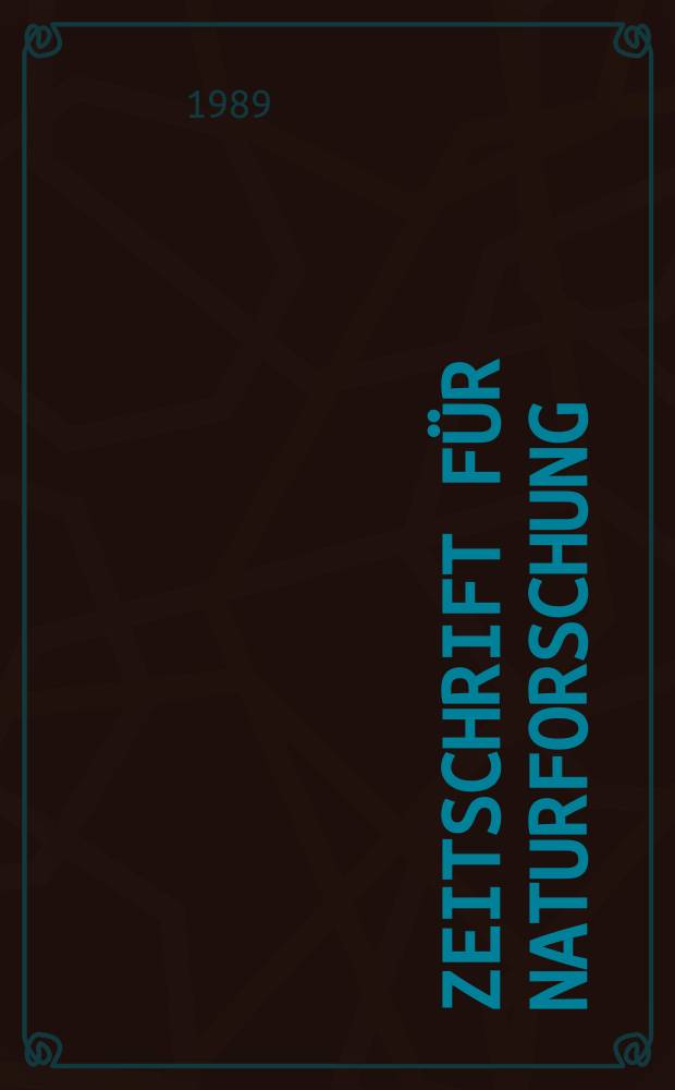 Zeitschrift für Naturforschung : Veröffentlicht unter Mitwicklung der Kaiser Wilhelm -und Max Planck Institute. Vol.44, H.10 : Spec. Iss (Csmochemistry)