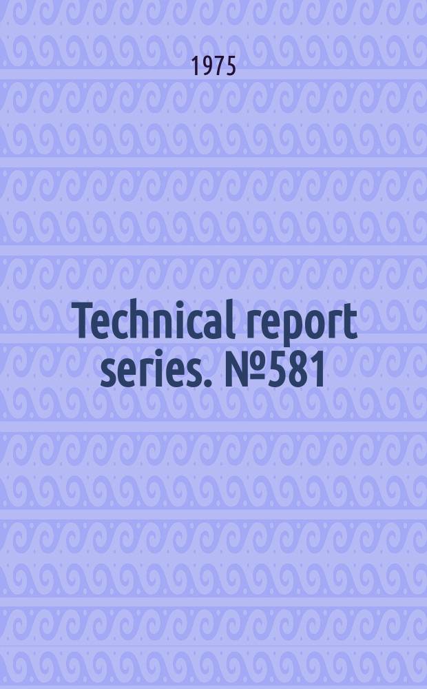 Technical report series. №581