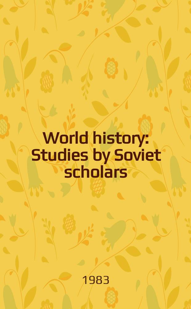 World history : Studies by Soviet scholars