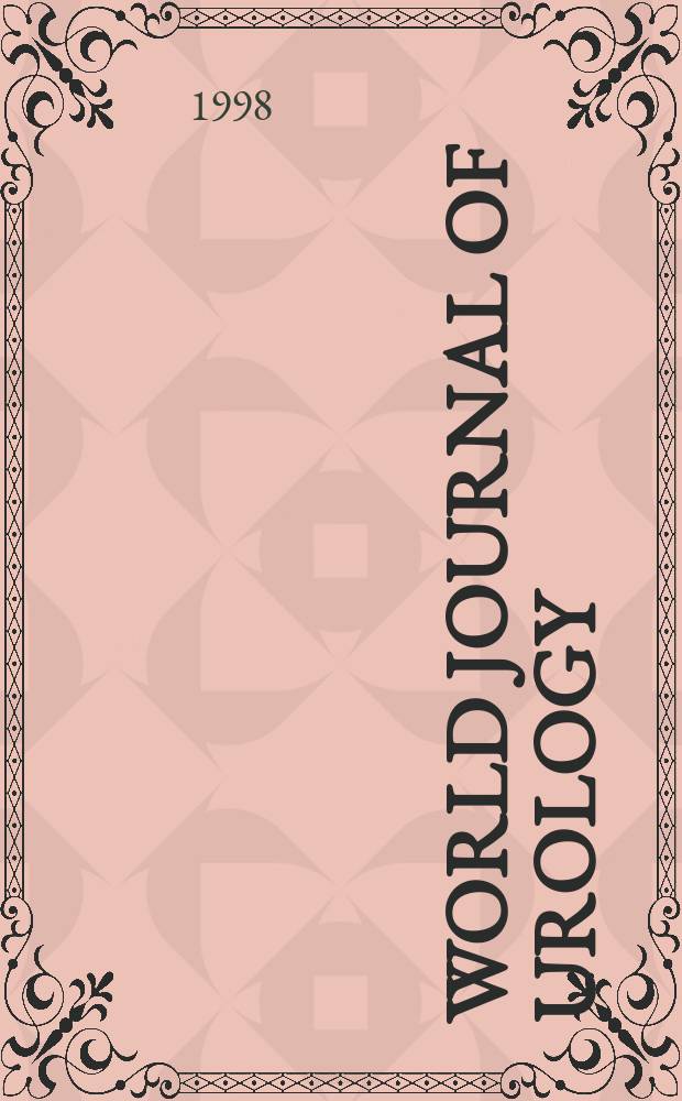 World journal of urology : Offic. j. of the Urological research soc. Vol.16, №5