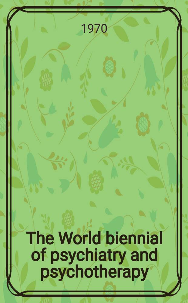 The World biennial of psychiatry and psychotherapy