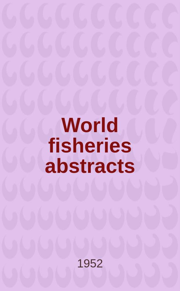 World fisheries abstracts : A quarterly review of technical literature on fisheries and related industries. Vol.3, №4