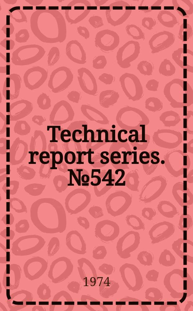 Technical report series. № 542