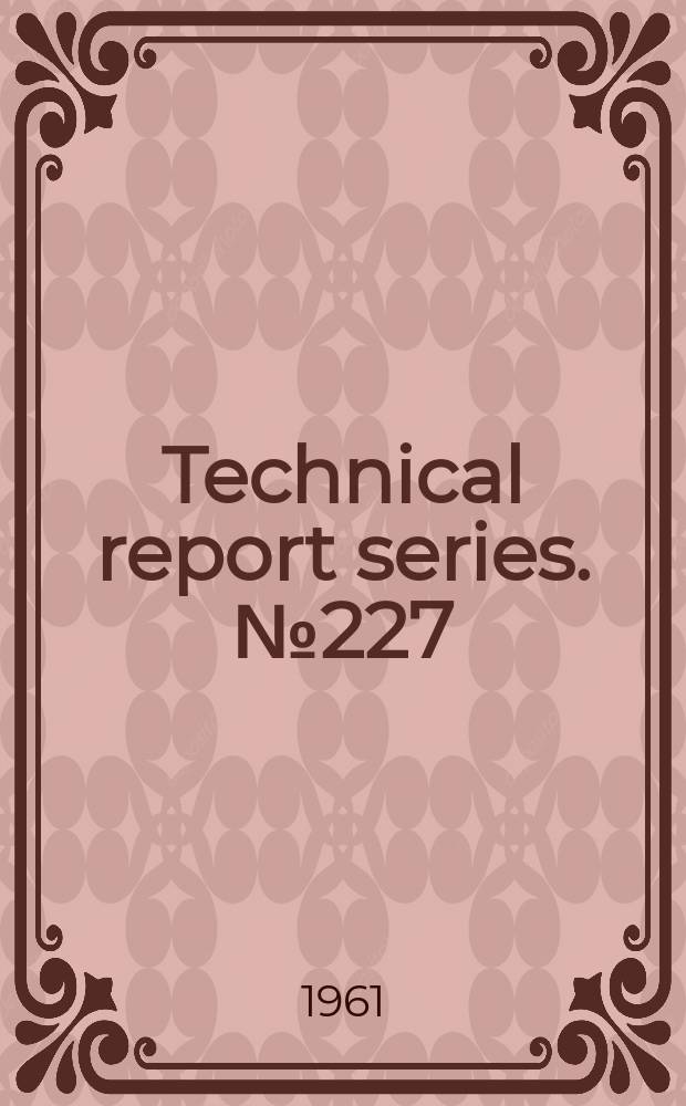 Technical report series. №227 : (Toxic hazards of pesticides to man)