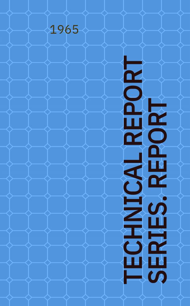 Technical report series. Report