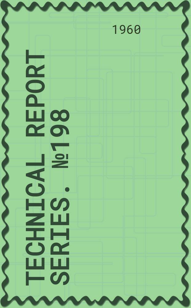 Technical report series. №198 : European technical conference on the control of infections diseases through vaccination programmes. Rabat. 1959. Report