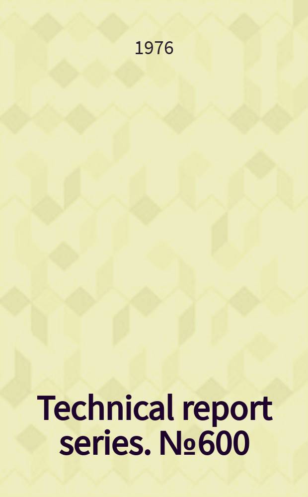 Technical report series. №600 : (New trends and approaches in the delivery of maternal and child care in health services)