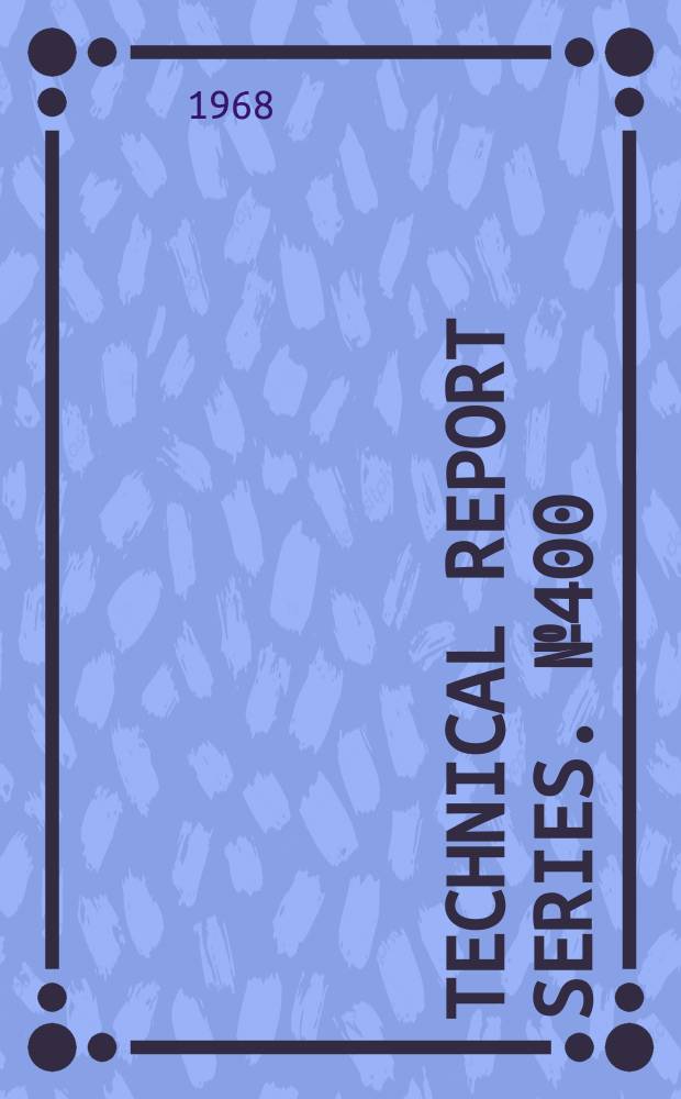 Technical report series. №400 : Paediatric research
