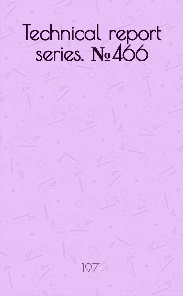Technical report series. №466 : Methodology for family studies of genetic factors