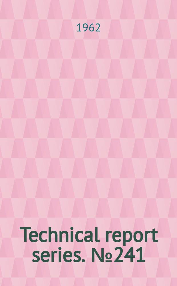 Technical report series. №241 : Joint expert committee on meat hygiene. Geneva