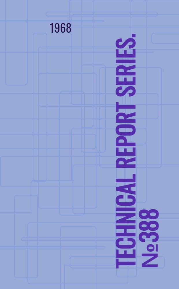 Technical report series. №388 : World health organization. Meeting on exercise tests in relation to cardiovascular function. Geneva. 1967. Exercise tests in relation to cardiovascular function. Report of a WHO meeting