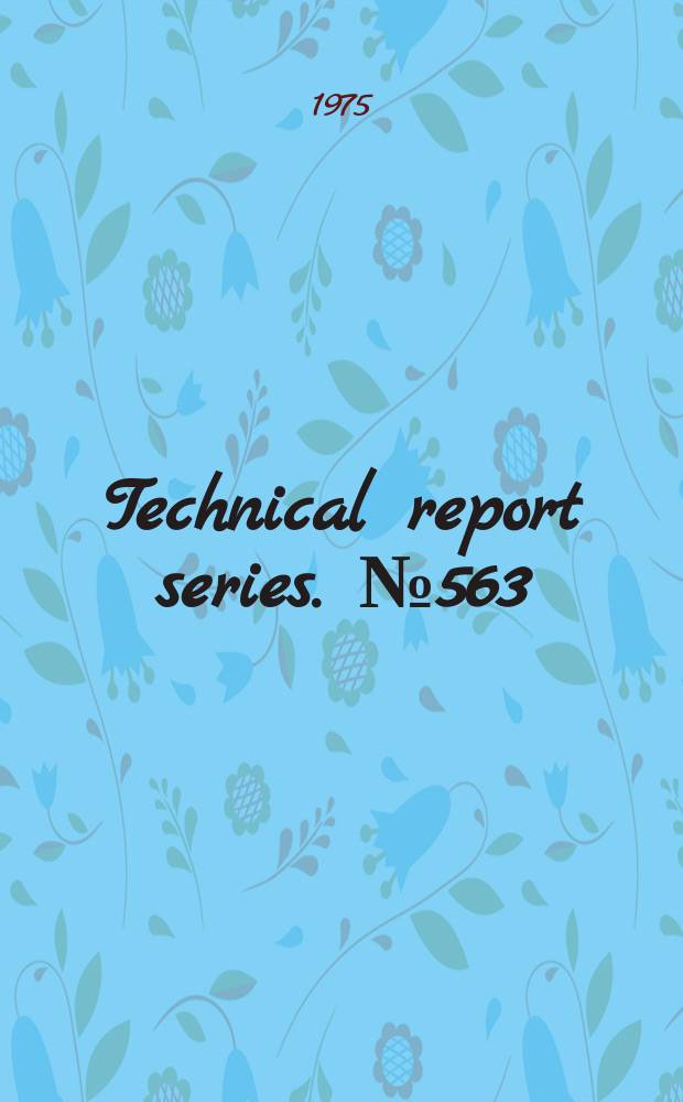 Technical report series. №563 : Guidelines for evaluation of drugs for use in man. Report of a WHO Scientific Group